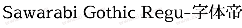 Sawarabi Gothic Regu字体转换